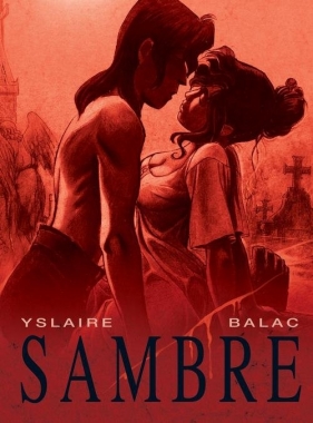 Sambre - Balac, Bernard Yslaire