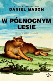 W północnym lesie - Daniel Mason
