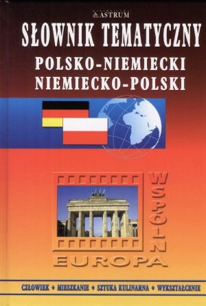 Słownik tematyczny polsko - niemiecki niemiecko - polski