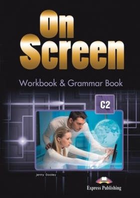 On Screen WB&GB C2 EXPRESS PUBLISHING - Jenny Dooley