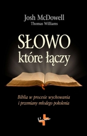 Słowo które łączy - Josh McDowell, Thomas Williams