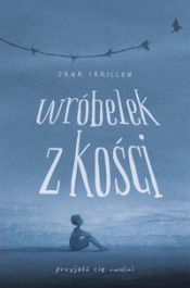 Wróbelek z kości - Zana Fraillon