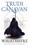 Trylogia Czarnego Maga Księga 3 Wielki Mistrz Trudi Canavan