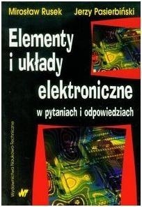 Elementy i układy elektroniczne w pytaniach i odpowiedziach