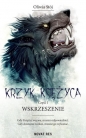 Krzyk księżyca T.1 Wskrzeszenie - Oliwia Stój