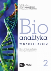Bioanalityka Tom 2 - Buszewski Bogusław, Staneczko-Baranowska Irena