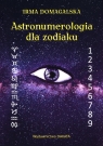 Astronumerologia dla zodiaku Domagalska Irma