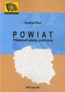 Powiat. Przestrzeń władzy publicznej Konrad Koc