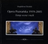 Opera poznańska 1919-2005 Dzieje sceny i myśli