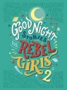 Goodnight Stories for Rebel Girls 2 Favilli Elena, Cavallo Francesca