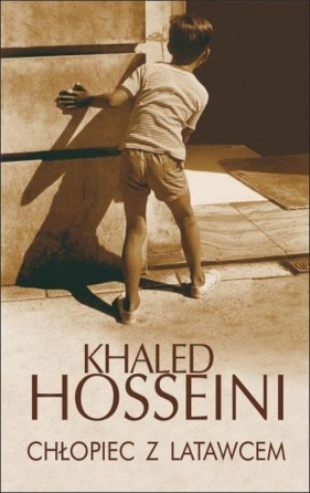 Chłopiec z latawcem - Khaled Hosseini