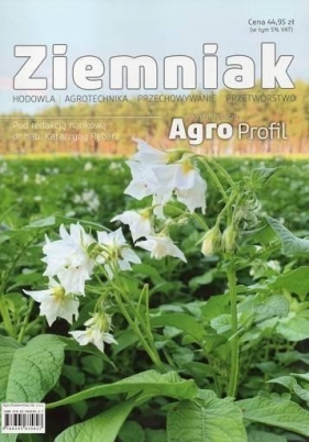 Ziemniak - hodowla, agrotechnika, przechowywanie.. - Katarzyna Rębarz