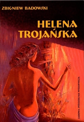 Helena Trojańska - Zbigniew Badowski