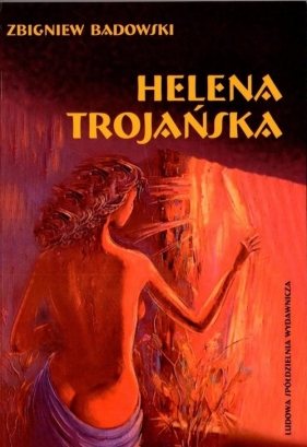 Helena Trojańska - Badowski Zbigniew