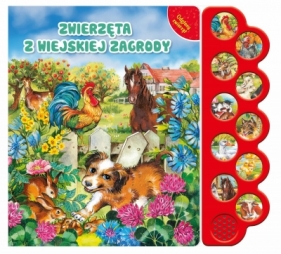 Odgłosy zwierząt. Zwierzęta z wiejskiej zagrody - Opracowanie zbiorowe