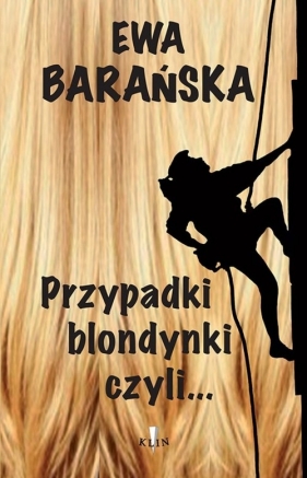 Przypadki blondynki czyli? - Ewa Barańska