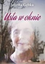 Usta w oknie. Tomik poetycki - Jolanta Gębka