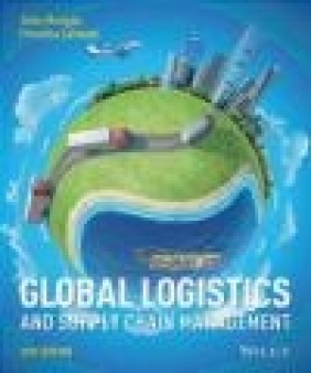Global Logistics and Supply Chain Management Chandra Lalwani, John Mangan