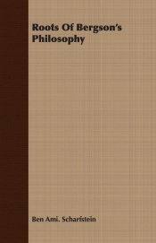 Roots Of Bergson's Philosophy