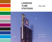 London Tube Stations 1924-1961 - Butler Philip, Joshua Abbott