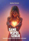 Samowspółczucie Czy potrafisz spojrzeć na siebie.. Ewelina Pustała