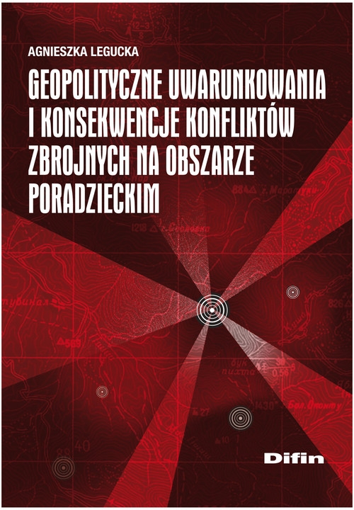 Geopolityczne uwarunkowania i konsekwencje konfliktów zbrojnych na obszarze poradzieckim