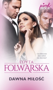 Dawna miłość (książka z autografem) - Edyta Folwarska