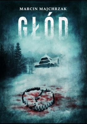 Głód - Marcin Majchrzak