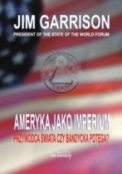 Ameryka jako imperium - Garrison Jim