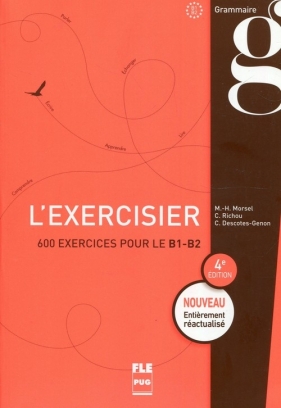 Exercisier B1-B2 - Marie-Hélène Morsel, Claude Richou, Christiane Descotes-Genon
