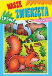 Kolorowanka. Nasze zwierzęta - Leśne (B5, 16 str.) - Opracowanie zbiorowe