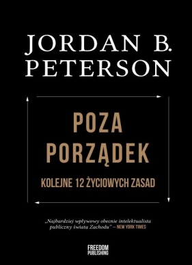 Poza porządek. - Jordan B. Peterson