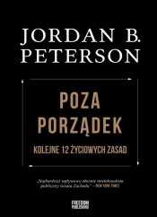 Poza porządek. - Jordan B. Peterson