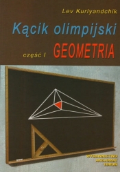 Kącik olimpijski, cz. I - Geometria