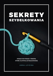 Sekrety szydełkowania - Anna Leyzina