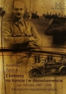 Z kamerą na froncie i w departamencie Jan Włodek 1885-1940 fotoreporter Rybicki Andrzej