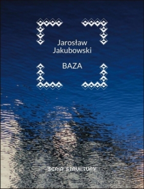 Baza - Jarosław Jakubowski
