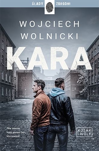 Kozak i Wolf. Tom 3. Kara