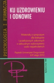 Ku uzdrowieniu i odnowie