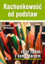 Rachunkowość od podstaw zbiór zadań z komentarzem