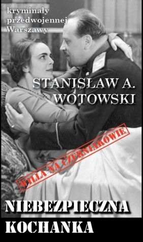 Niebezpieczna kochanka - Wojtowski Stanisław A.