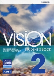 Vision 2. Student's Book. Podręcznik dla liceów i techników - Sharman Elizabeth, Duckworth Michael
