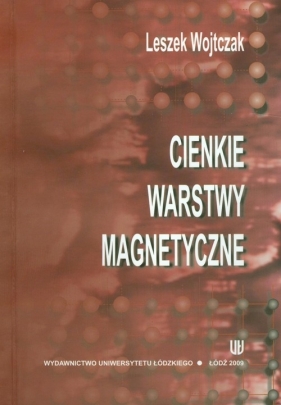 Cienkie warstwy magnetyczne - Wojtczak Leszek