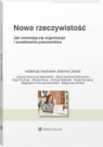 Nowa rzeczywistość Jak zmieniają się organizacje i oczekiwania pracowników