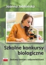 Szkolne konkursy biologiczne Jabłońska Joanna
