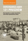 Durchgangslager 121 Pruszków Eine Expertise zu seiner Geschichte und Maria Zima-Marjańska