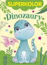 Superkolor. Dinozaury Opracowanie zbiorowe