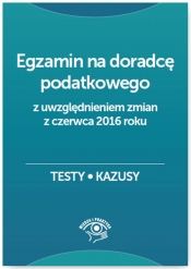 Egzamin na doradcę podatkowego po zmianach w 2016 roku