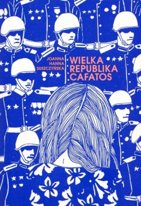 Wielka Republika Cafatos - Joanna Hanna Suszczyńska