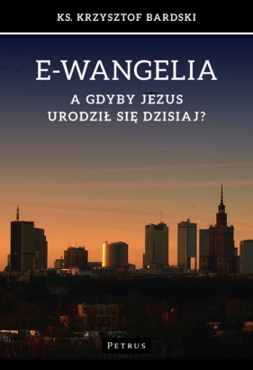 E-wangelia - Bardski Krzysztof
